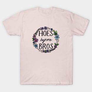 Hoes Before Bros T-Shirt